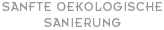 Sanfte &Ouml;kologische Sanierung